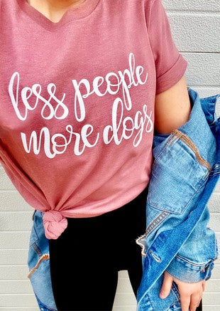 Less People More Dogs - Graphic T