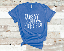 Load image into Gallery viewer, Classy Until Kickoff - Graphic Tee
