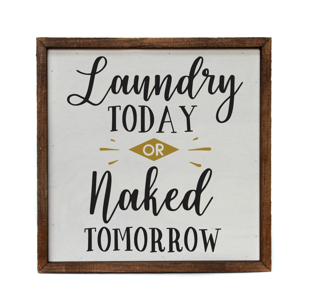 Laundry Today Or Sign