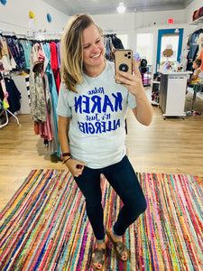 Relax Karen- Graphic tee